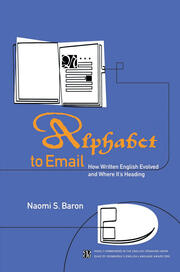 Alphabet to Email: How Written English Evolved and Where It's Heading book cover
