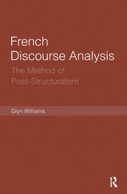 French Discourse Analysis: The Method of Post-Structuralism book cover