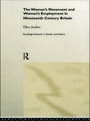 The Women's Movement and Women's Employment in Nineteenth Century Britain book cover