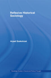 Reflexive Historical Sociology book cover