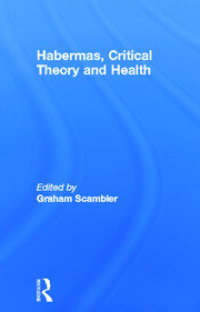 Habermas, Critical Theory and Health book cover