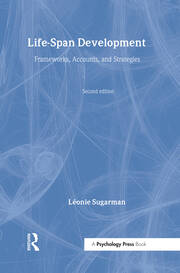 Life-span Development: Frameworks, Accounts and Strategies book cover