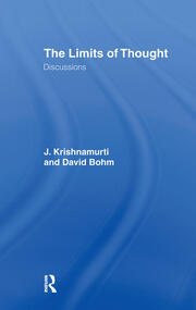 The Limits of Thought: Discussions between J. Krishnamurti and David Bohm book cover