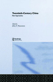 Twentieth-Century China: New Approaches book cover