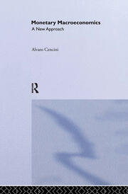 Monetary Macroeconomics: A New Approach book cover