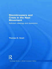 Stormtroopers and Crisis in the Nazi Movement: Activism, Ideology and Dissolution book cover