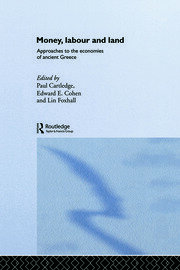 Money, Labour and Land: Approaches to the economics of ancient Greece book cover