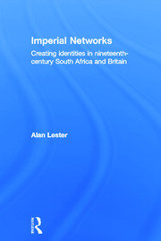 Imperial Networks: Creating Identities in Nineteenth-Century South Africa and Britain book cover