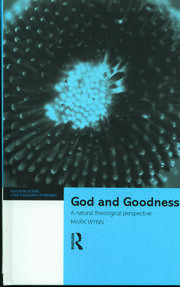 God and Goodness: A Natural Theological Perspective book cover