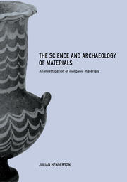 The Science and Archaeology of Materials: An Investigation of Inorganic Materials book cover