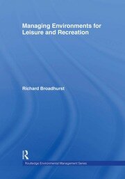 Managing Environments for Leisure and Recreation book cover