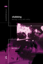 Clubbing: Dancing, Ecstasy, Vitality book cover