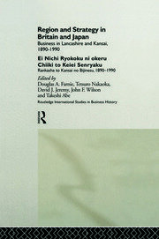 Region and Strategy in Britain and Japan: Business in Lancashire and Kansai 1890-1990 book cover