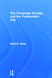 Consumer Society and the Post-modern City book cover