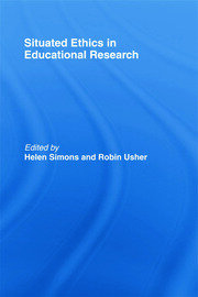 Situated Ethics in Educational Research book cover