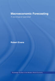 Macroeconomic Forecasting: A Sociological Appraisal book cover