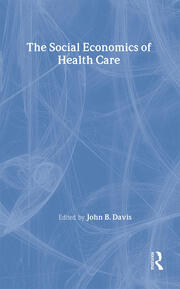 The Social Economics of Health Care book cover