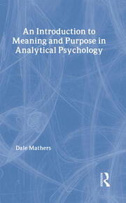 An Introduction to Meaning and Purpose in Analytical Psychology book cover