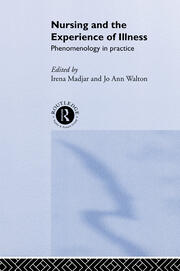 Nursing and The Experience of Illness: Phenomenology in Practice book cover