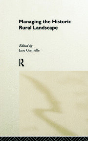 Managing the Historic Rural Landscape book cover