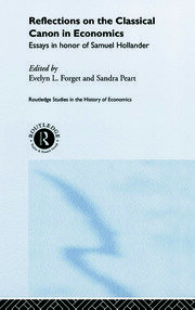 Reflections on the Classical Canon in Economics: Essays in Honour of Samuel Hollander book cover