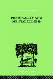 Personality and Mental Illness: An Essay in Psychiatric Diagnosis book cover
