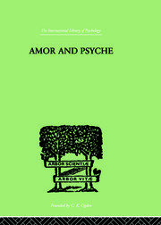 Amor And Psyche: THE PSYCHIC DEVELOPMENT OF THE FEMININE book cover