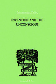 Invention And The Unconscious book cover