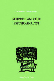 Surprise And The Psycho-Analyst: On the Conjecture and Comprehension of Unconscious Processes book cover
