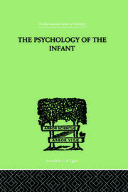 The PSYCHOLOGY OF THE INFANT book cover