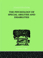 The Psychology Of Special Abilities And Disabilities book cover