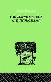 The Growing Child And Its Problems book cover
