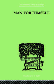Man for Himself: An Inquiry into the Psychology of Ethics book cover
