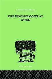 The Psychologist At Work: An Introduction to Experimental Psychology book cover