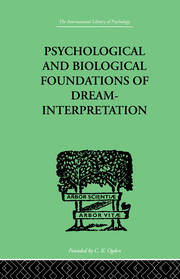 Psychological & Biological Foundations Of Dream-Interpretation book cover
