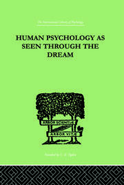 Human Psychology As Seen Through The Dream book cover