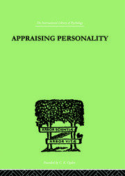 Appraising Personality: THE USE OF PSYCHOLOGICAL TESTS IN THE PRACTICE OF MEDICINE book cover