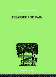 Pleasure And Pain: A Theory of the Energic Foundation of Feeling book cover