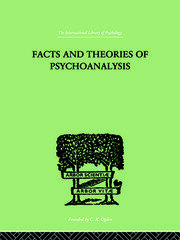 Facts And Theories Of Psychoanalysis book cover
