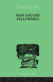 Man & His Fellowmen: Modern Chapters on Social Psychology book cover
