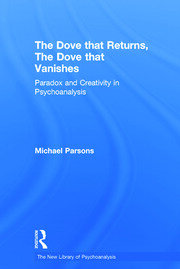 The Dove that Returns, The Dove that Vanishes: Paradox and Creativity in Psychoanalysis book cover