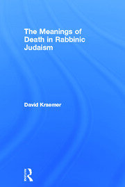 The Meanings of Death in Rabbinic Judaism book cover