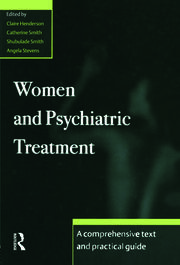 Women and Psychiatric Treatment: A Comprehensive Text and Practical Guide book cover
