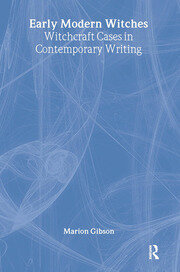 Early Modern Witches: Witchcraft Cases in Contemporary Writing book cover