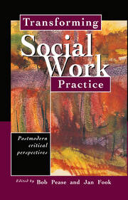 Transforming Social Work Practice: Postmodern Critical Perspectives book cover