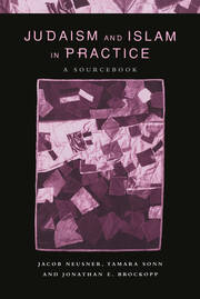 Judaism and Islam in Practice: A Sourcebook book cover