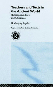 Teachers and Texts in the Ancient World: Philosophers, Jews and Christians book cover