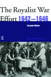 The Royalist War Effort 1642-1646 book cover