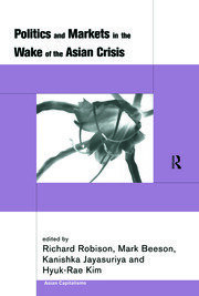 Politics and Markets in the Wake of the Asian Crisis book cover