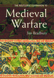 The Routledge Companion to Medieval Warfare book cover